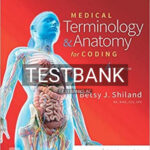 Test Bank for Medical Terminology and Anatomy for Coding 4th Edition by Shiland
