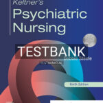 Test Bank for Keltner’s Psychiatric Nursing 9th Edition by Steele