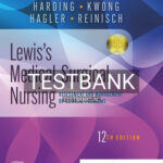 Test Bank for Lewis's Medical-Surgical Nursing 12th Edition by Harding