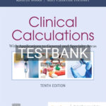 Test Bank for Clinical Calculations 10th Edition by Kee