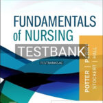 Test Bank for Fundamentals of Nursing 11th Edition by Potter