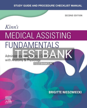 Test Bank for Kinns Medical Assisting Fundamentals 2nd Edition by Niedzwiecki