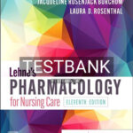 Test Bank for Lehnes Pharmacology for Nursing Care 11th Edition by Burchum