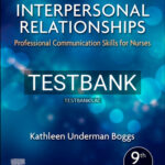 Test Bank for Interpersonal Relationships 9th Edition by Boggs