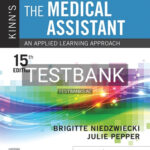 Test Bank for Kinn's The Clinical Medical Assistant 15th Edition by Niedzwiecki