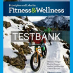 Test Bank for Principles and Labs for Fitness and Wellness 15th Edition by Hoeger