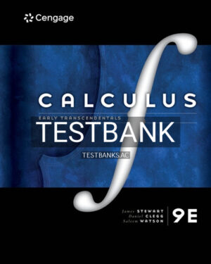 Test Bank for Single Variable Calculus Early Transcendentals 9th Edition by Stewart