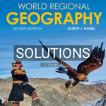 Solutions for World Regional Geography 7th Edition by Hobbs
