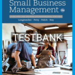 Test Bank for Small Business Management Launching and Growing Entrepreneurial Ventures 19th Edition by Longenecker