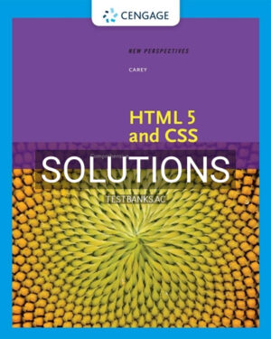 Solutions for New Perspectives on HTML 5 and CSS Comprehensive 8th Edition by Carey