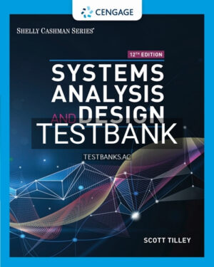 Test Bank for Systems Analysis and Design 12th Edition by Tilley