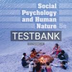 Test Bank for Social Psychology and Human Nature 5th Edition by Baumeister