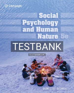 Test Bank for Social Psychology and Human Nature 5th Edition by Baumeister