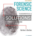 Solutions for Forensic Science Fundamentals and Investigations 3rd Edition by Bertino
