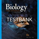 Test Bank for Biology Today and Tomorrow Without Physiology 6th Edition by Starr
