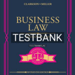 Test Bank for Business Law Text and Cases 15th Edition by Clarkson