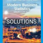 Solutions for Modern Business Statistics with Microsoft Excel 7th Edition by Anderson
