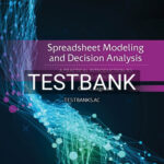 Test Bank for Spreadsheet Modeling and Decision Analysis 9th Edition by Ragsdale