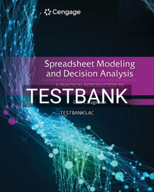 Test Bank for Spreadsheet Modeling and Decision Analysis 9th Edition by Ragsdale