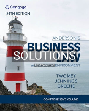 Solutions for Andersons Business Law and The Legal Environment Comprehensive 24th Edition by Twomey