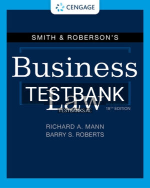Test Bank for Smith and Robersons Business Law 18th Edition by Mann