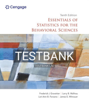Test Bank for Essentials of Statistics for the Behavioral Sciences 10th Edition by Gravetter