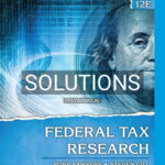 Solutions for Federal Tax Research 12th Edition by Sawyers