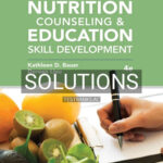 Solutions for Nutrition Counseling and Education Skill Development 4th Edition by Bauer