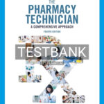 Test Bank for Pharmacy Technician A Comprehensive Approach 4th Edition by Moini