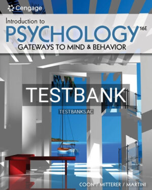 Test Bank for Introduction to Psychology 16th Edition by Coon