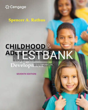 Test Bank for Childhood and Adolescence 7th Edition by Rathus