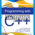 Test Bank for Programming with C++ 1st Edition by Mcmullen