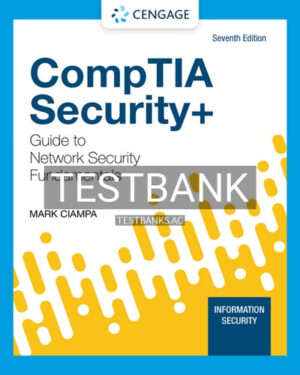 Test Bank for CompTIA Security Guide to Network Security Fundamentals 7th Edition by Ciampa
