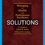 Solutions for Managing for Quality and Performance Excellence 11th Edition by Evans