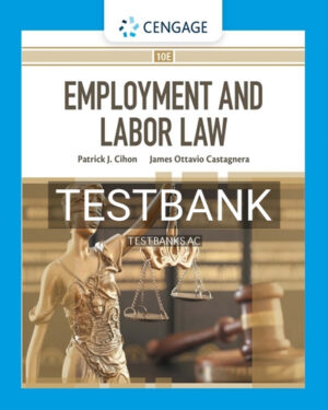 Test Bank for Employment and Labor Law 10th Edition by Cihon