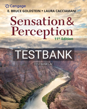 Test Bank for Sensation and Perception 11th Edition by Goldstein