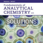Solutions for Fundamentals of Analytical Chemistry 10th Edition by Skoog