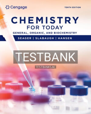 Test Bank for Chemistry for Today 10th Edition by Seager