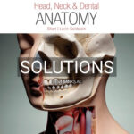 Solutions for Head Neck and Dental Anatomy 5th Edition by Short