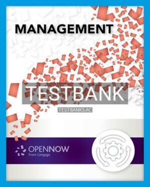 Test Bank for Management  1st Edition by OpenNow
