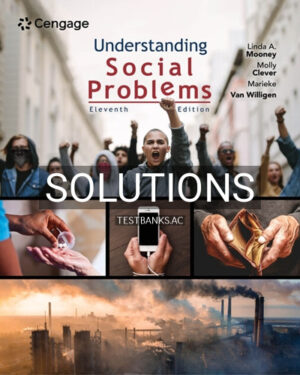 Solutions for Understanding Social Problems 11th Edition by Mooney