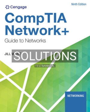 Solutions for CompTIA Network Guide to Networks 9th Edition by West