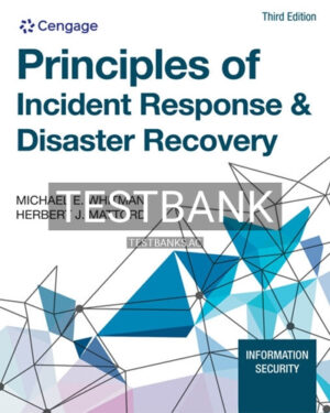 Test Bank for Principles of Incident Response and Disaster Recovery 3rd Edition by Whitman