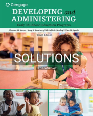 Solutions for Developing and Administering an Early Childhood Education Program 10th Edition by Adams