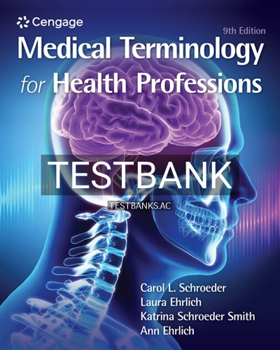 9780357513699-TEST-BANK Test Bank for Medical Terminology for Health Professions 9th Edition by Ehrlich