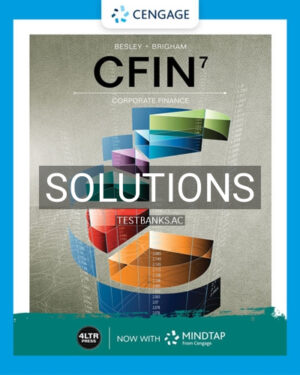 Solutions for CFIN 7 7th Edition by Besley