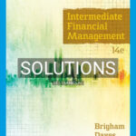 Solutions for Intermediate Financial Management 14th Edition by Brigham