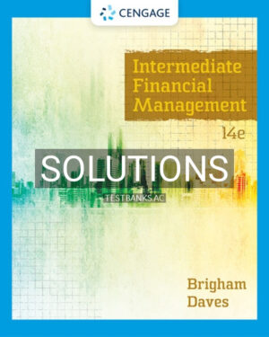 Solutions for Intermediate Financial Management 14th Edition by Brigham