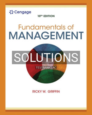 Solutions for Fundamentals of Management 10th Edition by Griffin