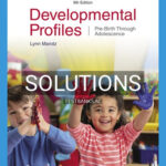 Solutions for Developmental Profiles Pre Birth Through Adolescence 9th Edition by Marotz